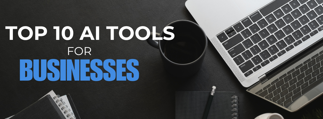 top 10 ai tools for businesses